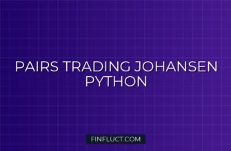 Бэктестинг Pairs Trading на Python: Тест Йохансена (Johansen Test) 2 Бэктестинг Pairs Trading на Python: Тест Йохансена (Johansen Test)