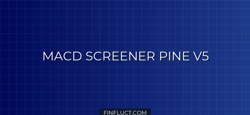 Pine Script v5: Скринер MACD кроссоверов для 40 тикеров