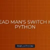 Реализация защиты от потери связи (Dead Man's Switch) для торгового бота на Python